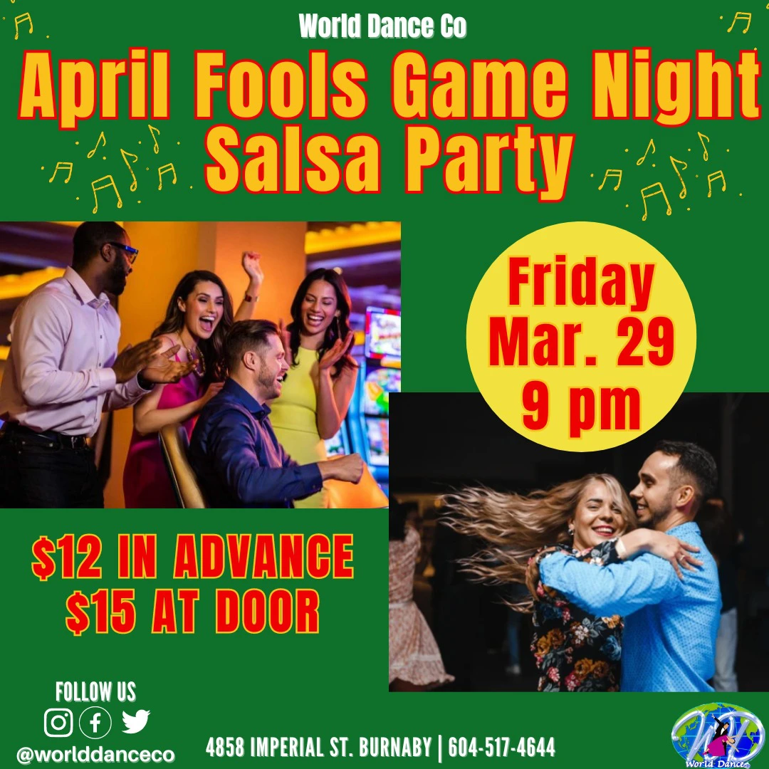 April Fools Game Night Salsa Party - World Dance Co - Burnaby, BC.