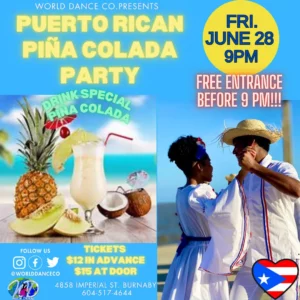 World Dance Co presents the Puerto Rican Piña Colada Party. Don't miss it next Saturday, June 28 at World Dance Co. your dance academy.