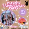 Playboy Pajama Salsa Party
