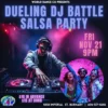 Dueling DJ Battle Salsa Party