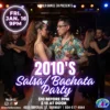2010's Salsa Bachata Party