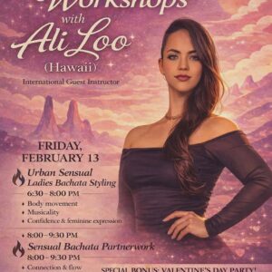 Sensual Bachata Workshops with Ali Loo (Hawaii)